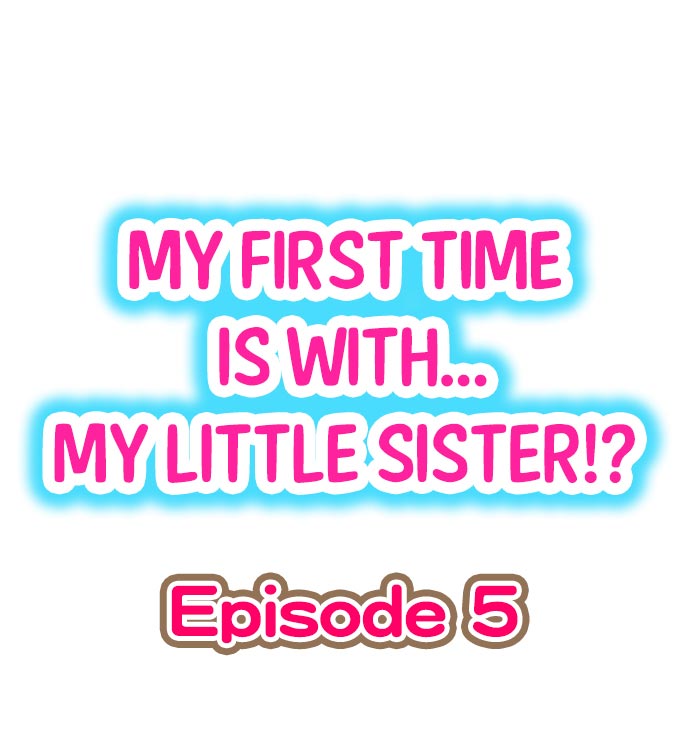 My First Time Is withโ€ฆ My Little Sister! เธ•เธญเธเธ—เธตเน 5 (1)